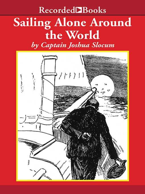 Title details for Sailing Alone Around the World by Joshua Slocum - Available